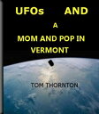 ŷKoboŻҽҥȥ㤨UFOs and a MOM and POP in VERMONTŻҽҡ[ Thomas Thornton ]פβǤʤ80ߤˤʤޤ