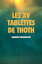 Les XV Tablettes de THOTHŻҽҡ[ Herm?s Trism?giste ]