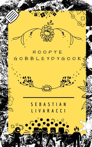 ŷKoboŻҽҥȥ㤨HOOPTE GOBBLEDYGOOKŻҽҡ[ SEBASTIAN LIVARACCI ]פβǤʤ162ߤˤʤޤ