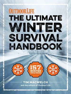 The Ultimate Winter Survival Handbook