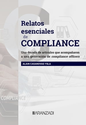 Relatos esenciales de compliance