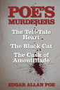 ŷKoboŻҽҥȥ㤨Poe's Murderers The Tell-Tale Heart, The Black Cat, and The Cask of AmontilladoŻҽҡ[ Edgar Allan Poe ]פβǤʤ100ߤˤʤޤ