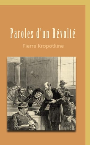 Paroles d’un r?volt?【電子書籍】[ Pierre