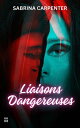 Liaisons dangereuses【電子書籍】 SABRINA CARPENTER