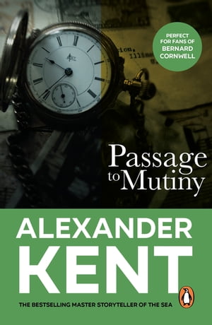 Passage To Mutiny (The Richard Bolitho adventures: 9): another stirring page-turner featuring Richard Bolitho from the master storyteller of the sea.