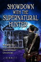 Showdown with the Supernatural Hunter【電子書籍】 J Bennett