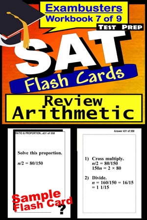 SAT Test Prep Arithmetic Review--Exambusters Flash Cards--Workbook 7 of 9