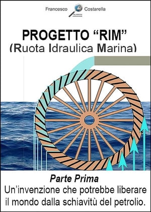 Progetto "RIM" (Ruota Idraulica Marina)