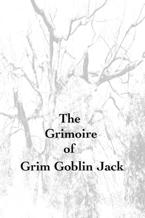 The Grimoire of Grim Goblin Jack