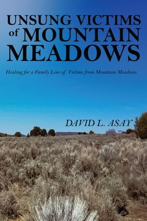 Unsung Victims of Mountain Meadows