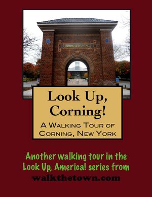 A Walking Tour of Corning, New York【電子書