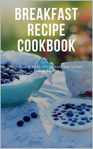 Breakfast Recipe Cookbook