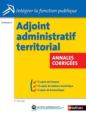 Adjoint administratif territorial - Annales corrig?es - Cat?gorie C - 2014 Format : ePub 3 FL