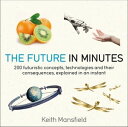 The Future in Minutes【電子書籍】 Keith Mansfield