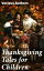 Thanksgiving Tales for Children