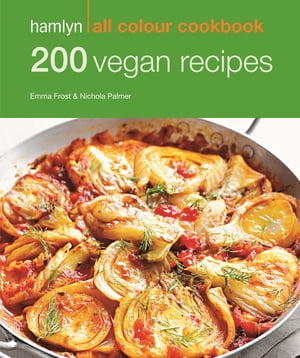 ŷKoboŻҽҥȥ㤨Hamlyn All Colour Cookery: 200 Vegan Recipes Hamlyn All Colour CookbookŻҽҡ[ Emma Jane Frost ]פβǤʤ781ߤˤʤޤ