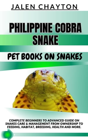 PHILIPPINE COBRA SNAKE PET BOOKS ON SNAKES