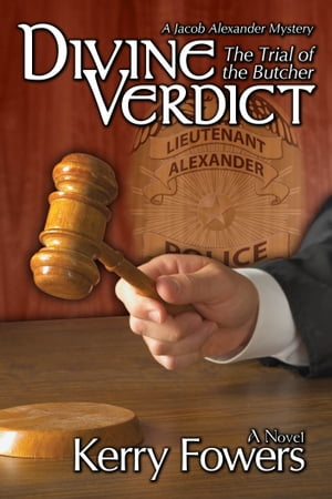 ŷKoboŻҽҥȥ㤨Divine Verdict: The Trial of The ButcherŻҽҡ[ Kerry Fowers ]פβǤʤ395ߤˤʤޤ
