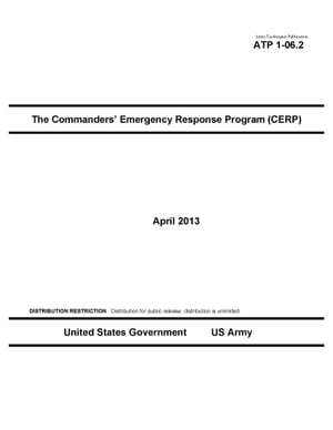 Army Techniques Publication ATP 1-06.2 The Commanders’ Emergency Response Program (CERP) April 2013