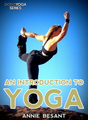 An Introduction To Yoga【電子書籍】[ Annie