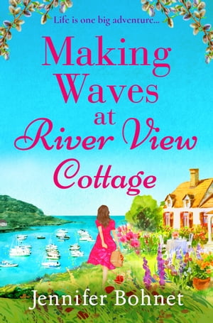 ŷKoboŻҽҥȥ㤨Making Waves at River View Cottage An escapist, heartwarming read from Jennifer BohnetŻҽҡ[ Jennifer Bohnet ]פβǤʤ594ߤˤʤޤ