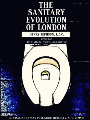 The Sanitary Evolution of London【電子書籍