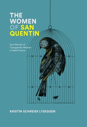 The Women of San Quentin