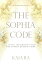 The Sophia Code: A Living Transmission from The Sophia Dragon Tribe