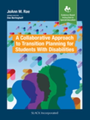 A Collaborative Approach to Transition Planning for Students with Disabilities