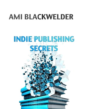 Indie Publishing Secrets