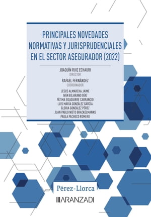 Principales novedades normativas y jurisprudenciales en el sector asegurador (2022)