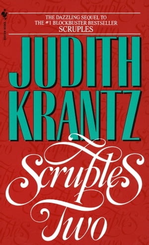 Scruples Two【電子書籍】[ Judith Krantz ]