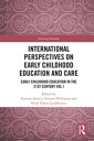 International Perspectives on Early Childhood Education and Care Early Childhood...