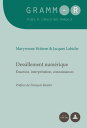Dessillement num?rique ?naction, interpr?tation, connaissances【電子書籍】[ Maryvonne ...