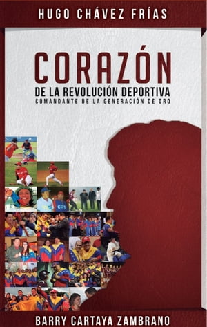 Chávez: Corazón de la Revolución Deportiva