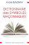 Dictionnaire des symboles ma?onniquesŻҽҡ[ Andr? Benzimra ]