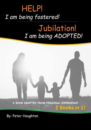 HELP! I am being fostered! Jubilation! I am being ADOPTED!Żҽҡ[ Peter Houghton ]