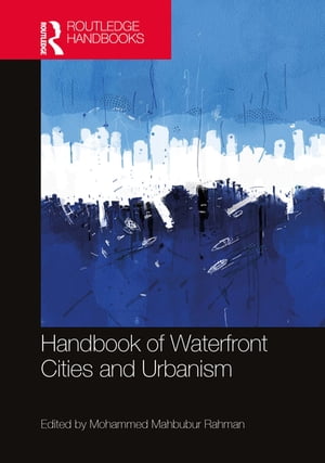 Handbook of Waterfront Cities and Urbanism