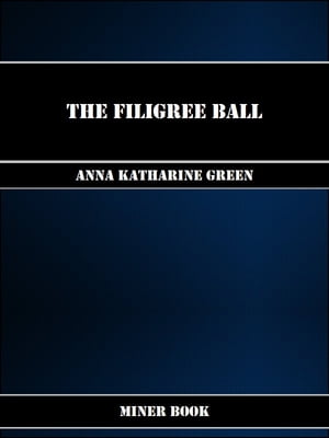 The Filigree Ball