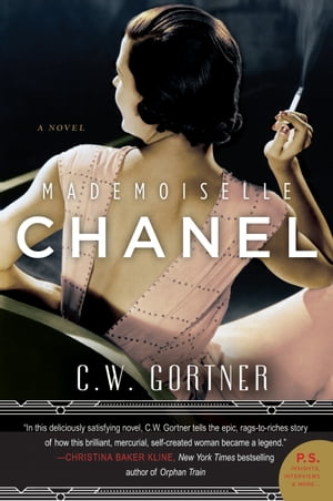 Mademoiselle Chanel A Novel【電子書籍】[ C