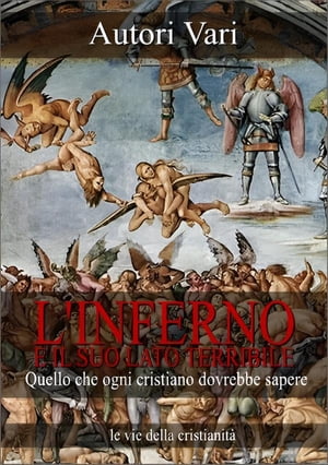 L'Inferno e il suo lato terribile