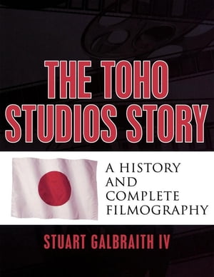 The Toho Studios Story