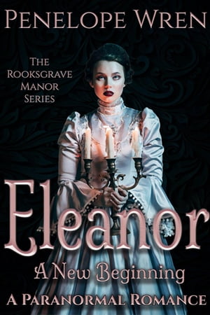 Eleanor: A New Beginning