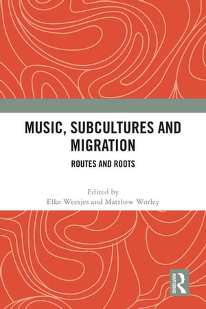 Music, Subcultures and Migration