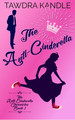 The Anti-Cinderella
