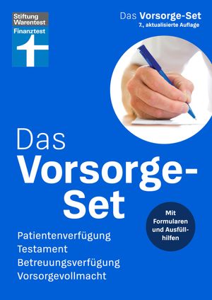 Das Vorsorge-Set – Ihr Ratgeber für die wichtigsten Vorkehrungen, mit Ausfüllhilfen – auch zum Herunterladen