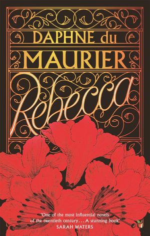 Rebecca The bestselling classic and unforgettable gothic thriller【電子書籍】 Daphne Du Maurier