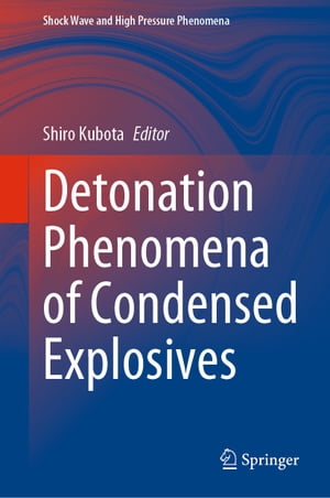 楽天楽天Kobo電子書籍ストアDetonation Phenomena of Condensed Explosives【電子書籍】