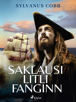 Saklausi litli fanginn【電子書籍】 Sylvanus Cobb