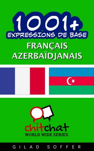 1001+ Expressions de Base Français - Azerbaïdjanais